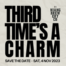 Load image into Gallery viewer, Third Time&#39;s A Charm (3rd Anniversary Party) - Sat 4 Nov 2023
